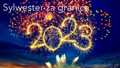 Sylwester 2024 / 2025 oferty – wczasy za granicą